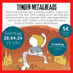 DOK Day im April – Mit Heavy Metal in den Frühling: TENDER METALHEADS